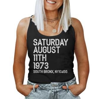 Hip Hop Is Born Saturday Aug 11 1973 50 Years South Bronx Women Tank Top | Mazezy