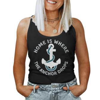 Home Is Where The Anchor Drops Captains And Sailors Costume Women Tank Top | Mazezy