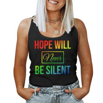 Hope Will Never Be Silent Rainbow Proud March Unity Quote Women Tank Top | Mazezy
