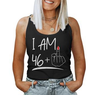 I Am 46 Plus 1 Middle Finger For A 47Th Birthday For Women Women Tank Top Weekend Graphic - Seseable