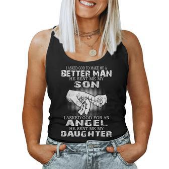 I Asked God To Make Me A Better Man He Sent Me My Son - Dad Women Tank Top Basic Casual Daily Weekend Graphic - Seseable