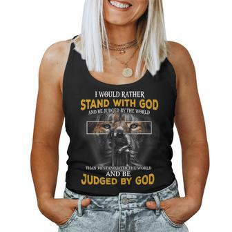 Id Rather Stand With God And Be Judged By The World Back Women Tank Top Weekend Graphic - Seseable