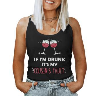 If I'm Drunk It's My Cousins Fault Festive Women Tank Top - Seseable