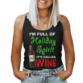 I'm Full Of Holiday Spirit Christmas Xmas Wine Women Tank Top | Mazezy