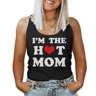 I'm The Hot Mom Mom Women Tank Top - Seseable