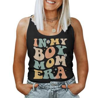 In My Boy Mom Era Groovy Mom Of Boys Gifts Funny Mothers Day Women Tank Top Weekend Graphic - Monsterry AU