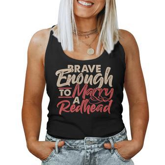 Irish Ginger Wife Husband Brave Enough To Marry A Redhead Women Tank Top | Mazezy UK