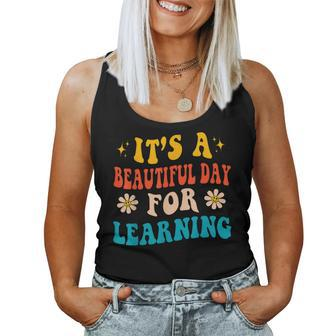 It's Beautiful Day For Learning Teacher For Women Tank Top - Seseable