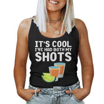 Its Cool Ive Had Both My Shots Tequila Tequila Women Tank Top | Mazezy