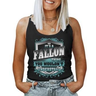 It's A Fallon Thing You Wouldn't Understand Name Vintage Women Tank Top - Seseable