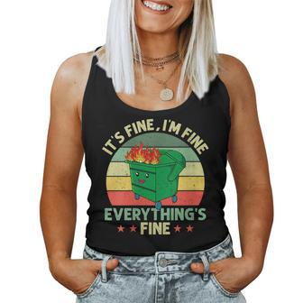Its Fine Im Fine Everything Is Fine Dumpster Fire Retro Women Tank Top | Mazezy