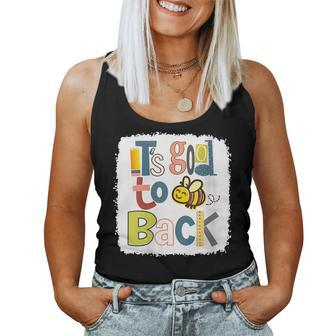 Its Good To Bee Back First Day Of School Classic Women Tank Top Weekend Graphic - Seseable