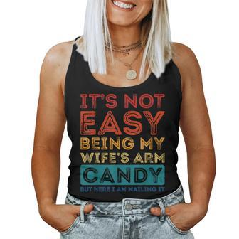 Its Not Easy Being My Wifes Arm Candy Funny Fathers Day Women Tank Top Basic Casual Daily Weekend Graphic - Seseable