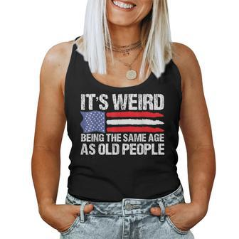 It's Weird Being The Same Age As Old People Retro Women Tank Top - Seseable