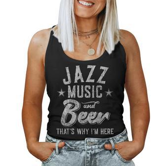 Jazz Music And Beer That's Why I'm Here Festival Women Tank Top | Mazezy
