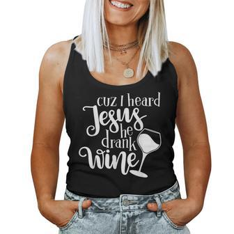 Jesus Drank Wine Drunk Drinking Lover Girl Woman Glass Women Tank Top - Seseable