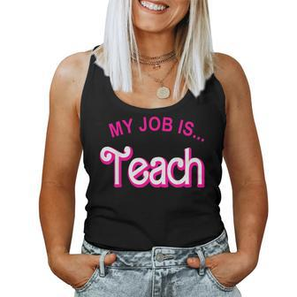 My Job Is Teach Retro Pink Style Teaching School For Teacher Women Tank Top - Seseable