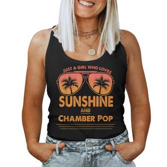 Just A Girl Who Loves Sunshine And Chamber Pop For Woman Women Tank Top | Mazezy