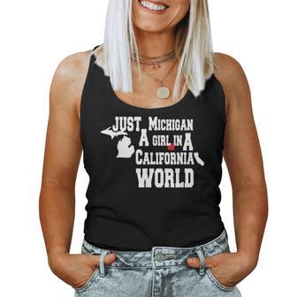 Just A Michigan Girl In A California World Novelty Women Tank Top | Mazezy