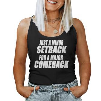 Just A Minor Setback For A Major Comeback Motivational Women Tank Top | Mazezy