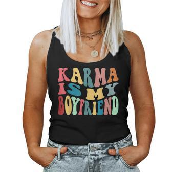 Karma Is My Boyfriend Karma Is Cat Sarcastic Music Women Tank Top - Seseable
