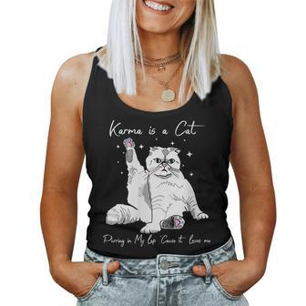Karma Is A Cat Purring In My Lap Cause It Loves Me Cat Lover Women Tank Top Basic Casual Daily Weekend Graphic - Seseable