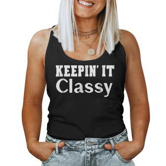 Keepin It Classy Sayings T Women Men IT Women Tank Top | Mazezy