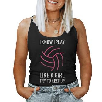 I Know I Play Like A Girl Volleyball Women Tank Top | Mazezy