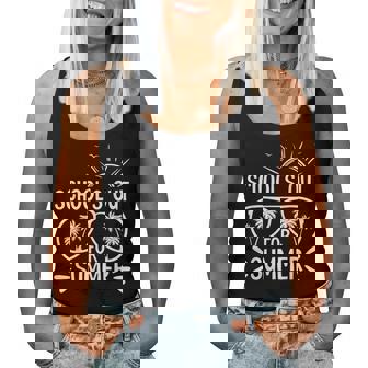 Last Day Of School Schools Out For Summer Kids Teacher Women Tank Top | Mazezy