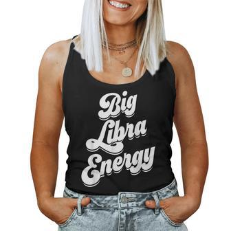 Libra For Big Libra Energy Zodiac Sign Women Tank Top - Seseable