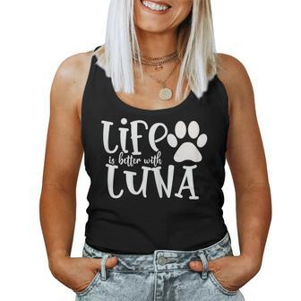 Life Is Better With Luna Pet Dog Owner Christmas Mom Women Tank Top - Seseable