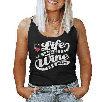 Life Happens Wine Helps Wine Quote Women Tank Top | Mazezy