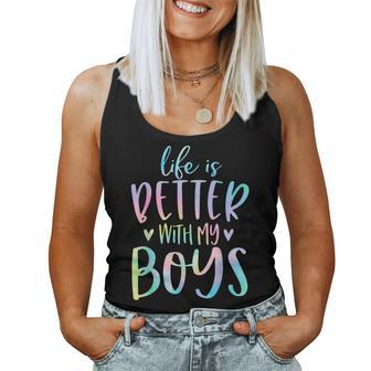 Life Is Better With My Boys Mom Of Boys Gifts Tie Dye Women Tank Top Weekend Graphic - Seseable