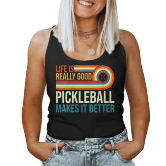 Life Is Really Good Pickleball Makes It Better Racket Player Women Tank Top | Mazezy