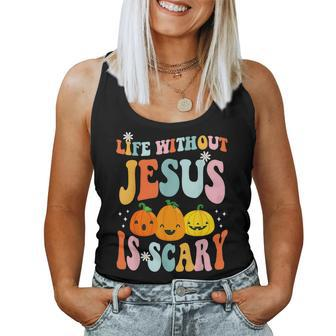 Life Is Scary Without Jesus Christian Faith Halloween Women Tank Top