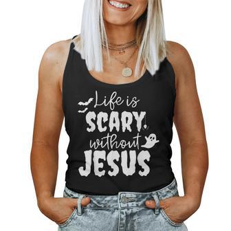 Life Is Scary Without Jesus Ghost Christian Halloween Women Tank Top - Thegiftio UK