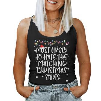 Most Likely To Hate Matching Christmas Family Matching Women Tank Top - Seseable