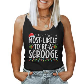Most Likely To Be A Scrooge Family Matching Christmas Women Tank Top - Seseable