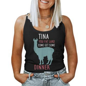Llama Alpaca Saying Tina You Fat Lard Alpaca For Llama Lovers Women Tank Top | Mazezy
