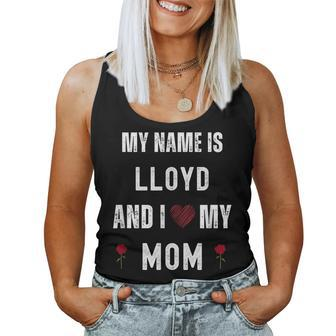 Lloyd I Love My Mom Cute Personal Mother's Day Women Tank Top | Mazezy UK