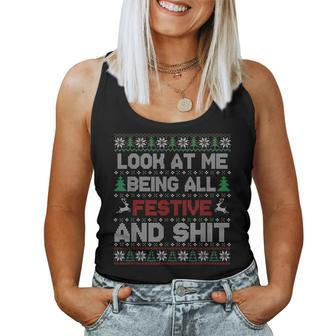 Look At Me Being All Festive And Shit Christmas Ugly Sweater Women Tank Top | Mazezy