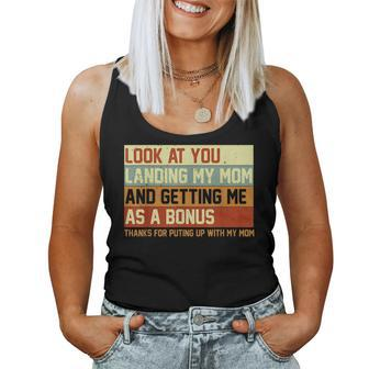 Look At You Landing My Mom Getting Me As A Bonus Dad Women Tank Top | Mazezy