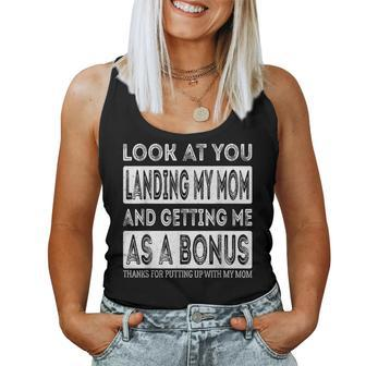 Look At You Landing My Mom And Getting Me As A Bonus Father Women Tank Top | Mazezy