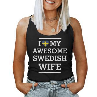 I Love My Awesome Swedish Wife Flag Heart For Husband Women Tank Top | Mazezy AU
