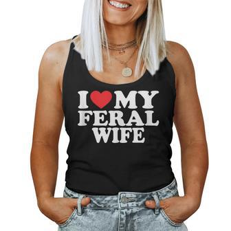 I Love My Feral Wife I Heart My Feral Wife Women Tank Top - Monsterry AU
