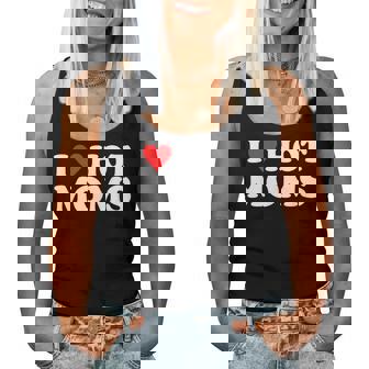 I Love Hot Moms I Heart Hot Moms Love Hot Moms Women Tank Top - Monsterry