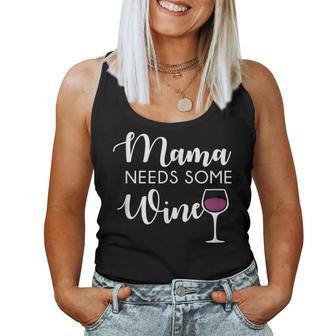 Mama Needs Wine Wine Lover Mother's Day Mom Women Tank Top | Seseable UK