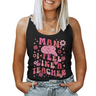 Man I Feel Like A Teacher Women Men Western Teacher Retro For Teacher Women Tank Top | Mazezy