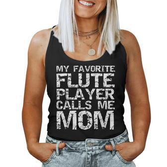 Marching Band Mom My Favorite Flute Player Calls Me Mom Women Tank Top | Mazezy