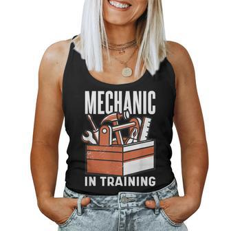 Mechanic In Training And Repair Men Women Children Mechanic Women Tank Top | Mazezy